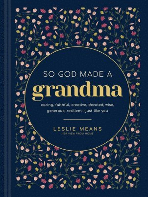 bokomslag So God Made a Grandma
