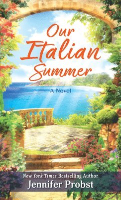Jennifer Probst - Our Italian Summer, Häftad