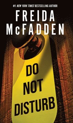 Freida McFadden - Do Not Disturb, Inbunden