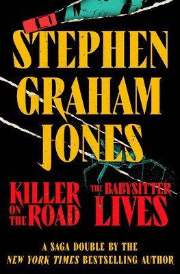 Stephen Graham Jones - Killer on the Road / The Babysitter Lives, Inbunden