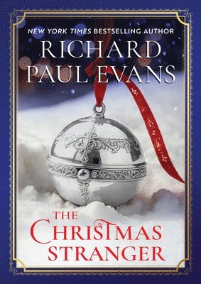Richard Paul Evans - The Christmas Stranger, Inbunden