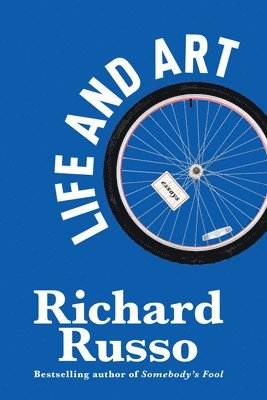 Richard Russo - Life and Art: Essays, Inbunden