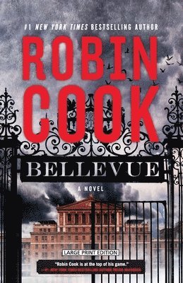 Robin Cook - Bellevue: A Medical Thriller, Häftad