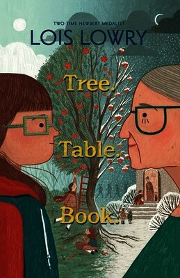 Lois Lowry - Tree. Table. Book., Häftad