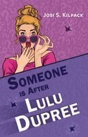 Josi S. Kilpack - Someone Is After Lulu Dupree, Häftad