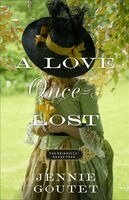 Jennie Goutet - A Love Once Lost, Inbunden