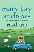 Mary Kay Andrews - Road Trip, Inbunden