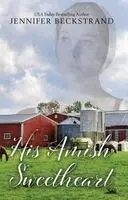 Jennifer Beckstrand - His Amish Sweetheart, Inbunden. Tillgänglighet: Lägg i varukorg