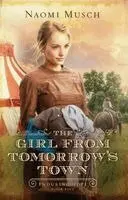 Naomi Musch - The Girl from Tomorrow's Town, Inbunden. Tillgänglighet: Lägg i varukorg