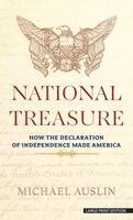 Michael Auslin - National Treasure: How the Declaration of Independence Made America, Inbunden