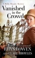 Rhys Bowen, Clare Broyles - Vanished in the Crowd, Inbunden