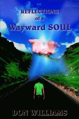 Don Williams - Reflections of a Wayward Soul, Häftad