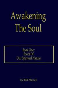 bokomslag Awakening The Soul