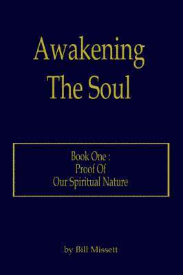 bokomslag Awakening The Soul