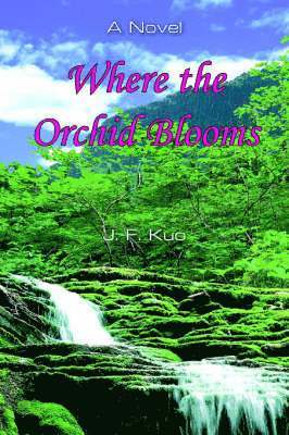 Where the Orchid Blooms 1