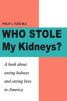 bokomslag Who Stole My Kidneys?