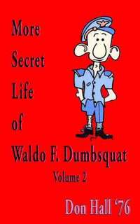 bokomslag More Secret Life of Waldo F. Dumbsquat