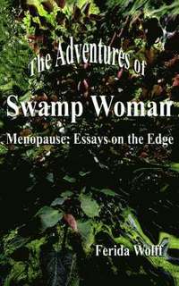 bokomslag The Adventures of Swamp Woman