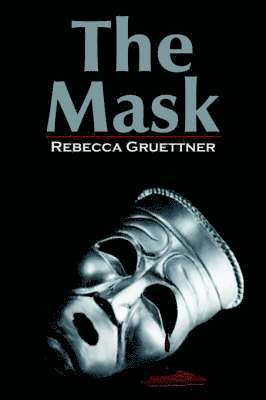 Rebecca Gruettner - Mask, Häftad
