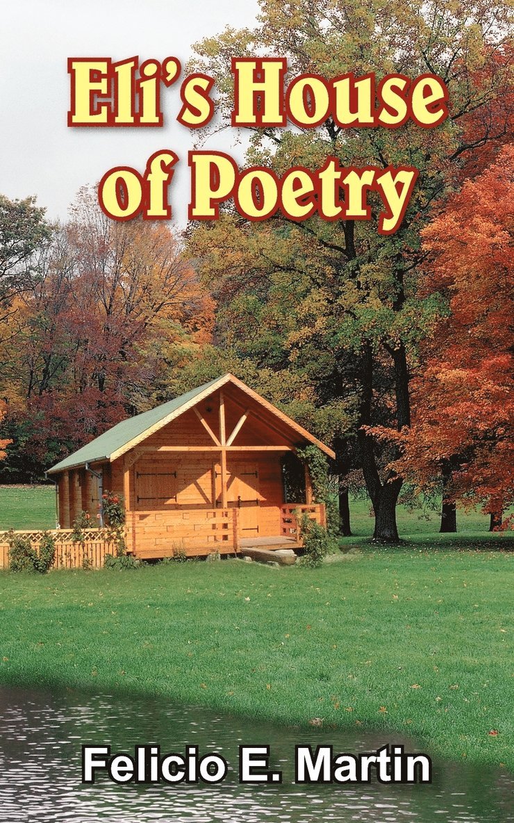 Eli's House of Poetry 1