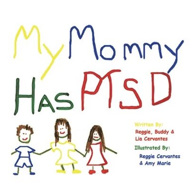 bokomslag My Mommy Has Ptsd