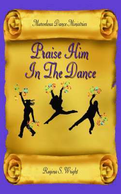 Praise Him In The Dance 1