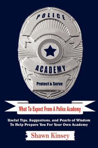 bokomslag What To Expect From A Police Academy