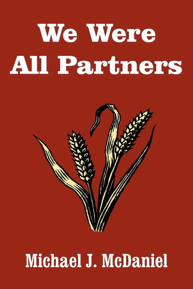 Michael  J. McDaniel, Michael J. McDaniel - We Were All Partners, Häftad