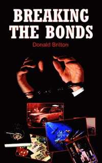 bokomslag Breaking the Bonds