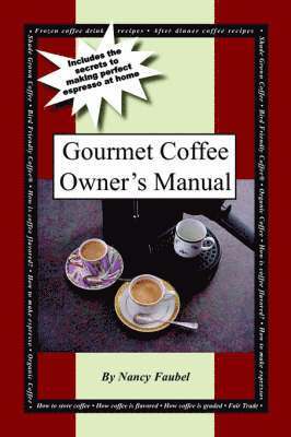 Gourmet Coffee Owner's Manual 1