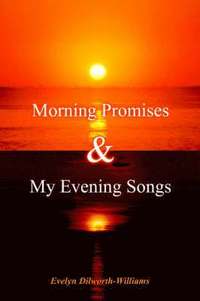 bokomslag Morning Promises & My Evening Songs