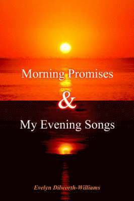 Morning Promises & My Evening Songs 1