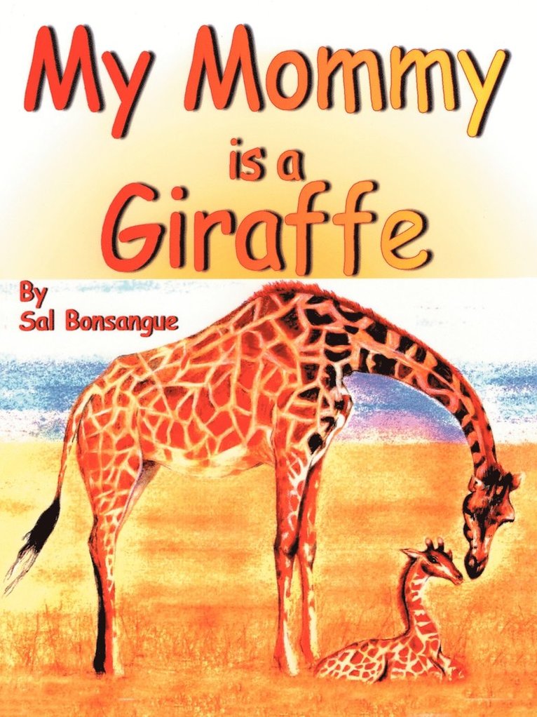 My Mommy is a Giraffe 1