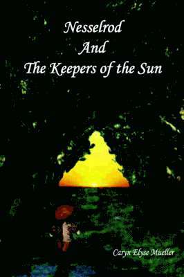 Nesselrod and the Keepers of the Sun 1