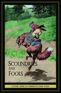 bokomslag Scoundrels and Fools