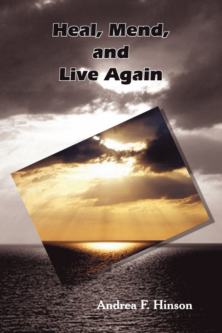 Heal, Mend, and Live Again 1