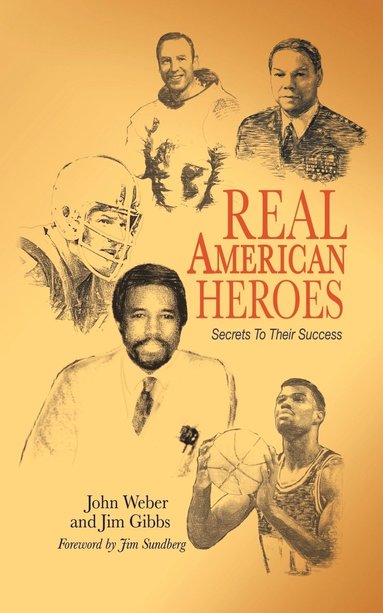 Jim Weber, Jim Gibbs - Real American Heroes, Häftad