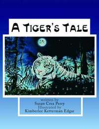 bokomslag A Tiger's Tale