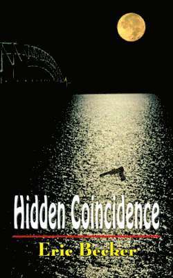 Eric Becker - Hidden Coincidence, Häftad