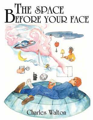 Charles Walton - Space Before Your Face, Häftad