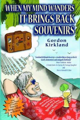 When My Mind Wanders It Brings Back Souvenirs