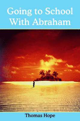 Going to School With Abraham 1
