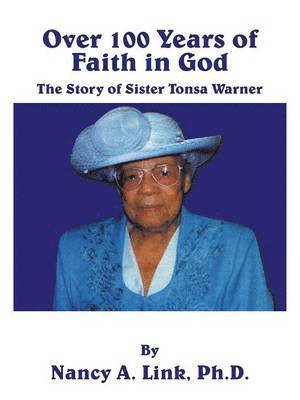 Over 100 Years of Faith in God 1