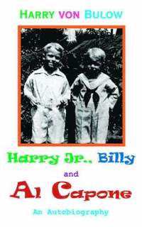 bokomslag Harry Jr., Billy & Al Capone