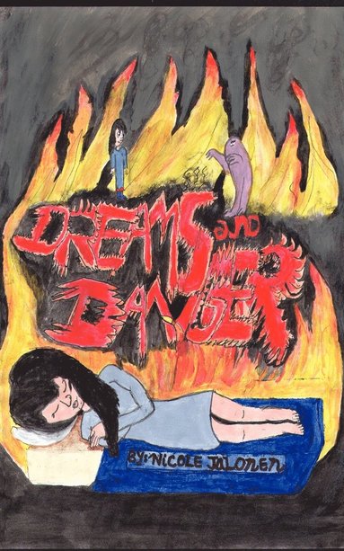 Nicole Jalonen - Dreams and Danger, Häftad