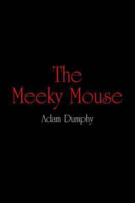 bokomslag The Meeky Mouse