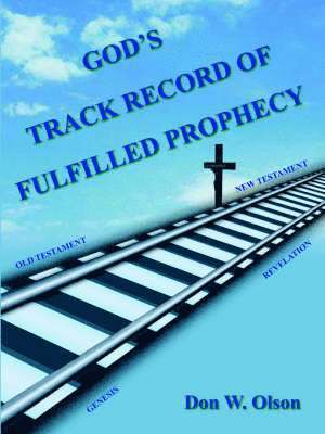 bokomslag God's Track Record of Fulfilled Prophecy
