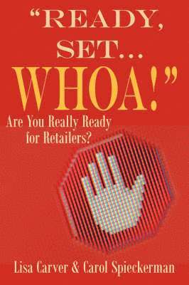 Lisa Carver, Carol Spieckerman - "Ready, Set...Whoa!", Häftad