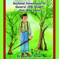 bokomslag Boyhood Adventures of General Jeb Stuart