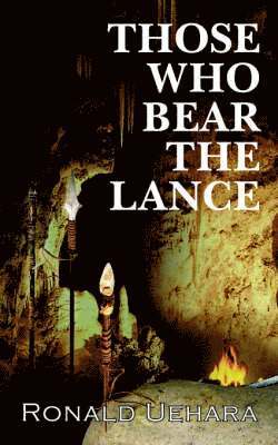 Those Who Bear the Lance 1